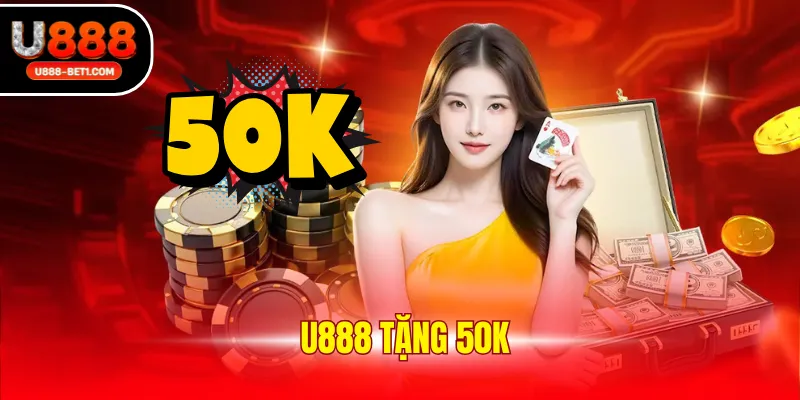 u888 tặng 50k