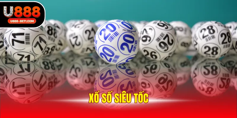 Xổ số siêu tốc